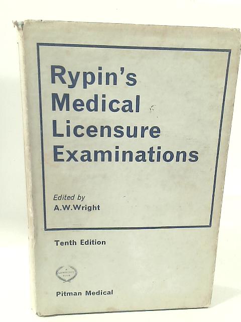 Rypins' Medical Licensure Examinations;: Topical By Arthur William Wright
