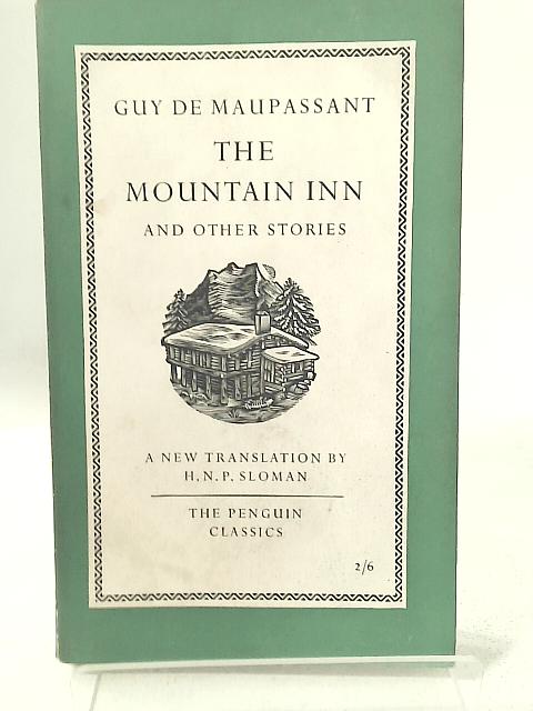 The Mountain Inn and Other Stories By Guy De Maupassant