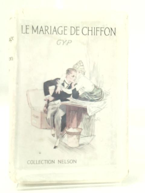 Le Mariage de Chiffon von Gyp