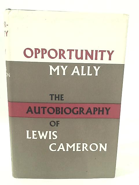 Opportunity my Ally By L. L. L. Cameron