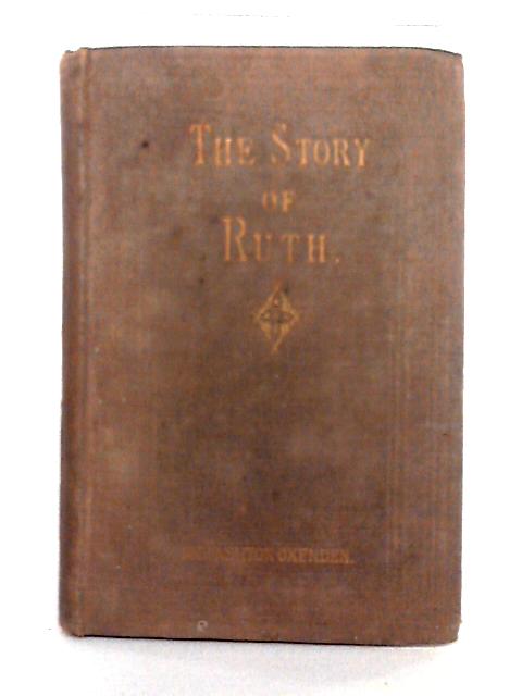 The Story of Ruth von Rev. Ashton Oxenden