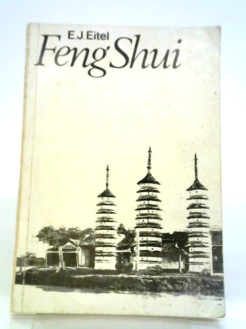 Feng Shui By E. J. Eitel