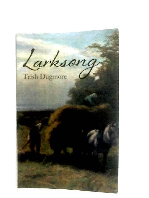 Larksong von Trish Dugmore