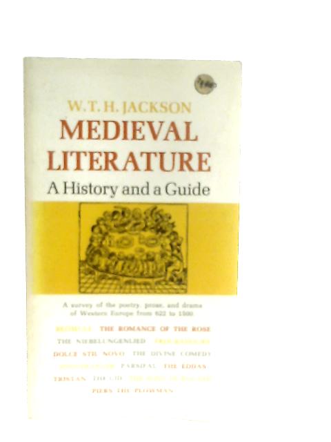 Medieval Literature: A History and a Guide von W. T. H. Jackson