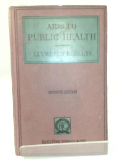 Aids to Public Health By Llywelyn Roberts