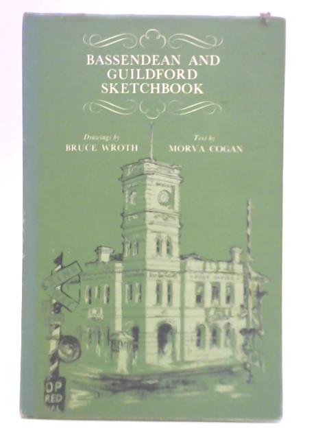 Bassendean and Guildford Sketchbook par Bruce Wroth Morva Cogan
