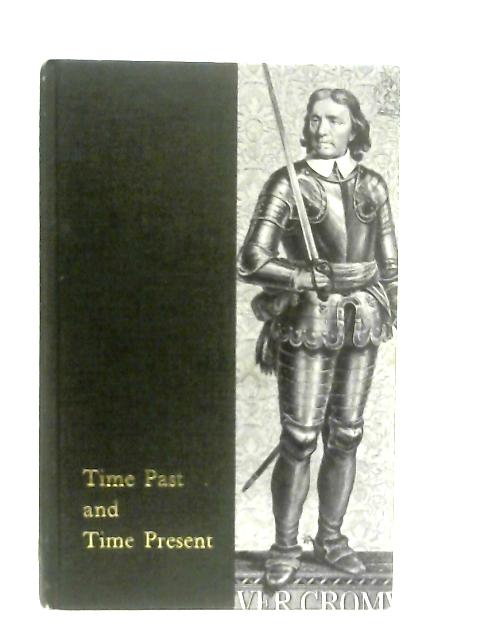 Time Past And Time Present By Anthony J. C. Kerr