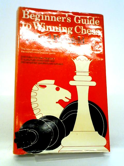 Beginner's Guide To Winning Chess von Fred Reinfeld