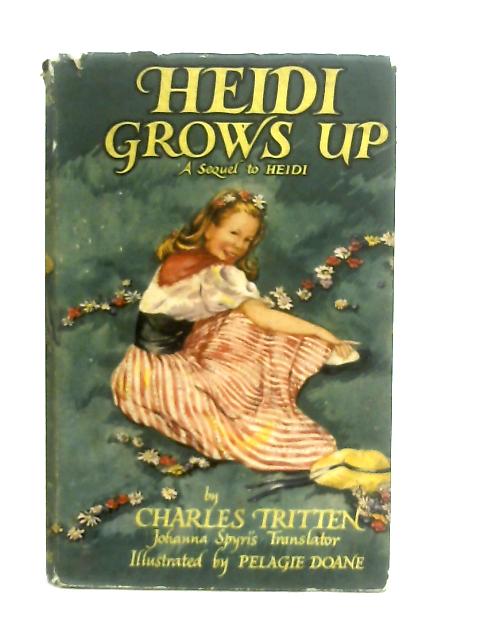 Heidi Grows Up By Charles Tritten