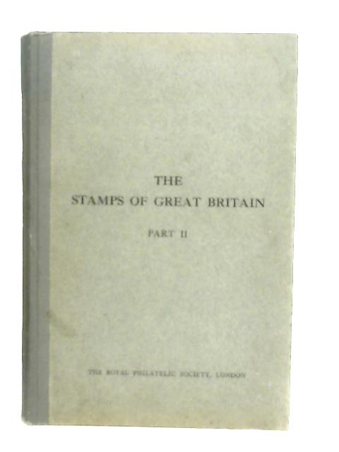 The Stamps Of Great Britain Part II By J. B. Seymour