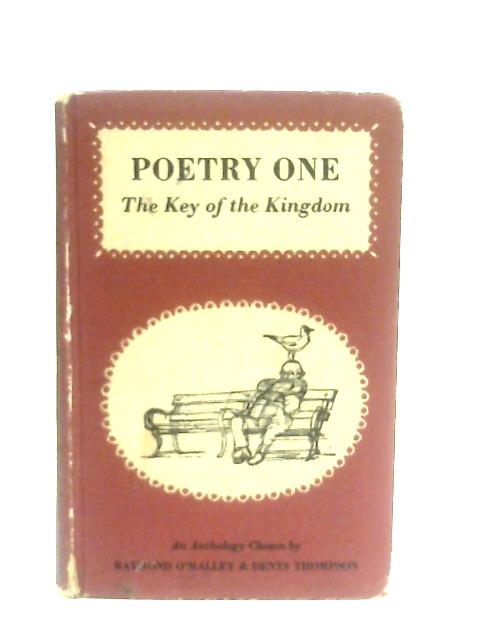 Poetry One: The Key of the Kingdom By Raymond O'Malley