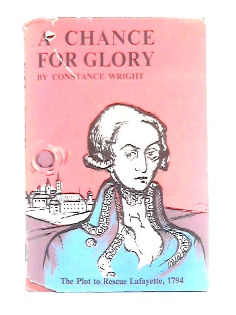 A Chance for Glory By Constance Wright