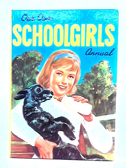 Our Own Schoolgirls Annual By Unstated