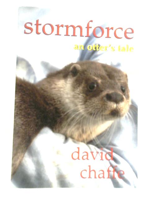 Stormforce, an Otter's Tale von David Chaffe