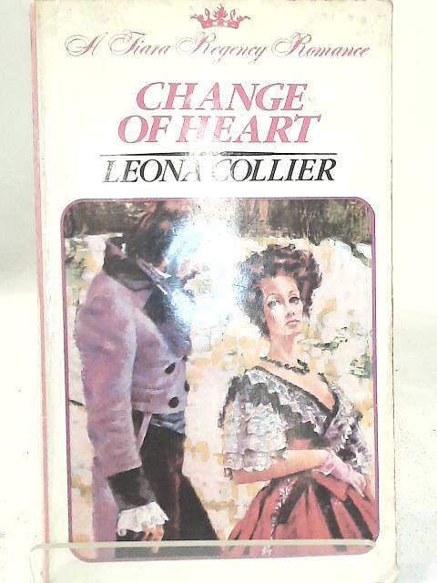 Change of Heart (A Tiara Regency Romance) By Leona Collier