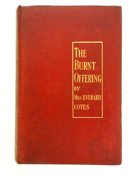 The Burnt Offering By Mrs. Everard Cotes