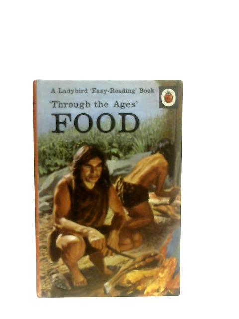 Through The Ages, Food By Muriel Goaman