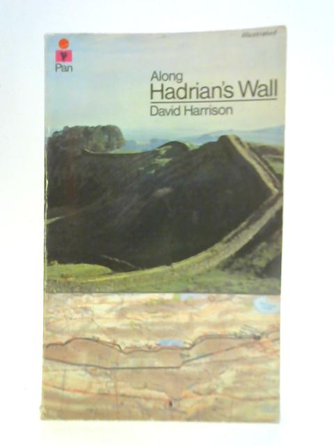 Along Hadrian's Wall von David Harrison