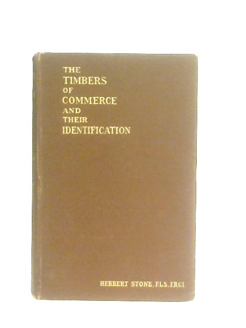 The Timbers Of Commerce And Their Identification By Herbert Stone