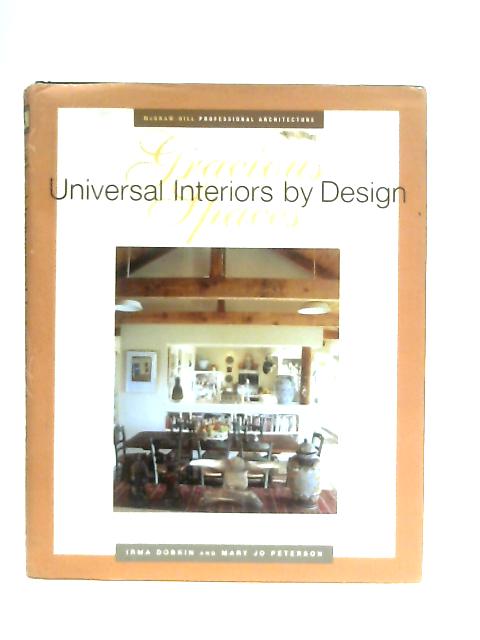 Gracious Universal Interiors by Design Spaces By Irma Laufer Dobkin and Mary Jo Peterson