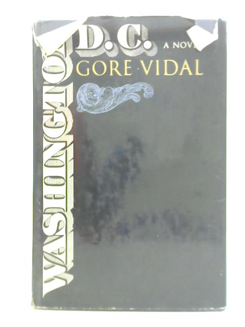 Washington, D. C. By Gore Vidal