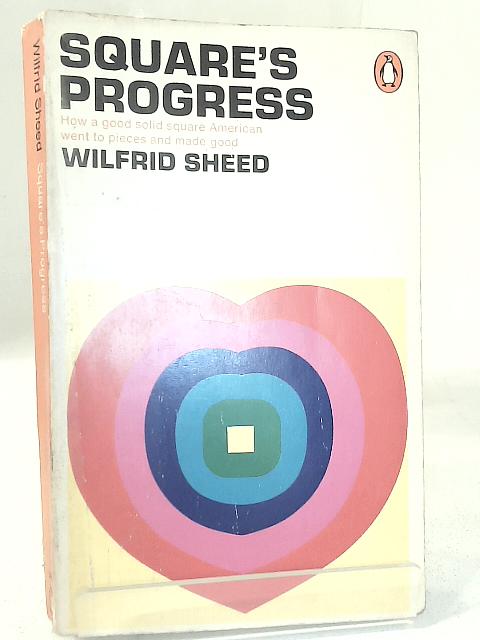 Square's Progress By Wilfred Sheed