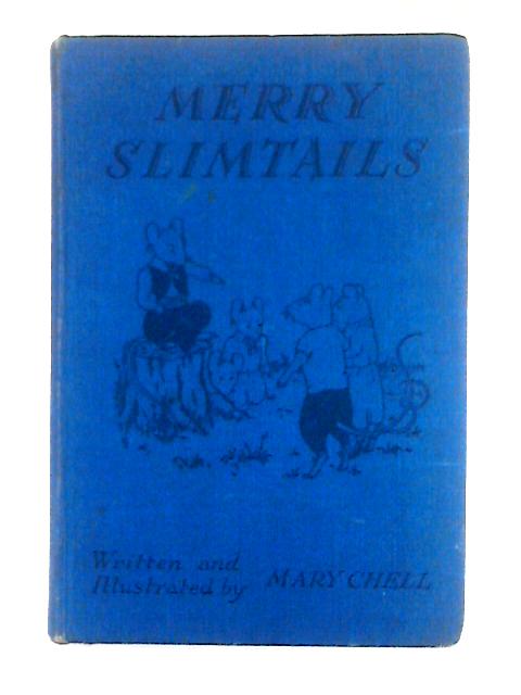 Merry Slimtails By Mary Chell