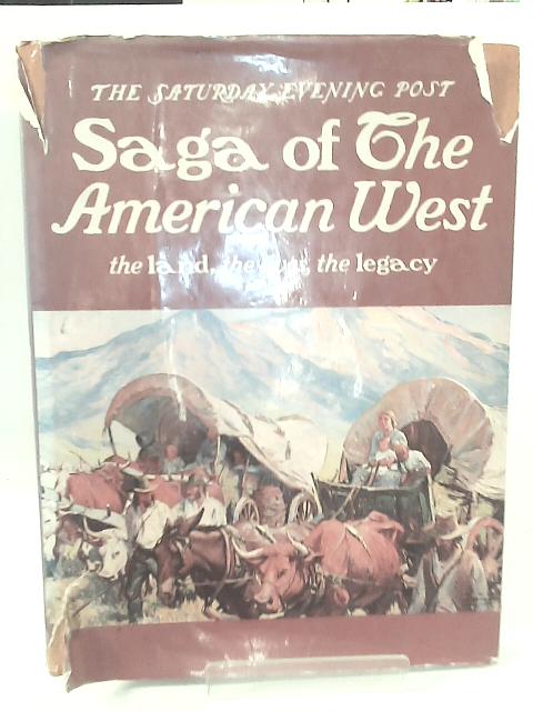 Saga of the American West By None Stated
