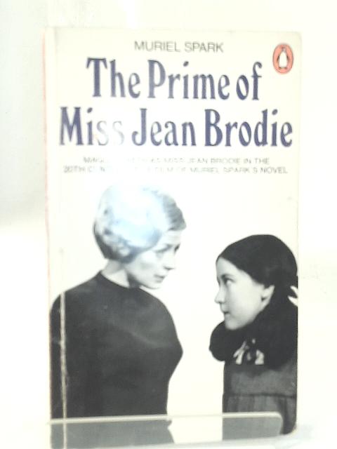 The Prime of Miss Jean Brodie von Muriel Spark