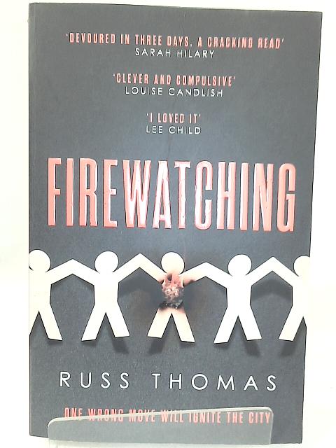 Firewatching By Russ Thomas