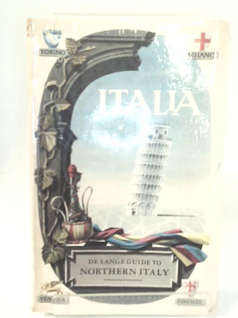 Guide to Italy Volume I: Northern Italy von None Stated