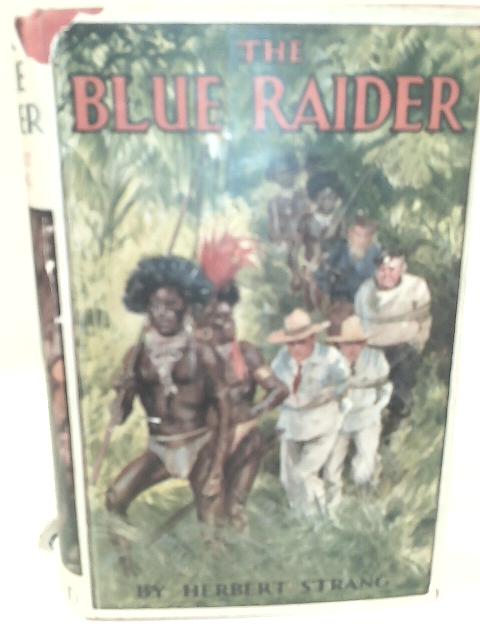 The Blue Raider By Herbert Strang