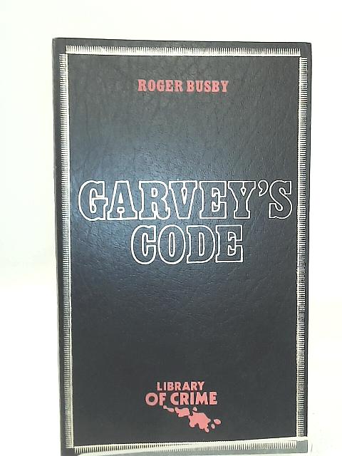 Garveys Code By Roger Busby