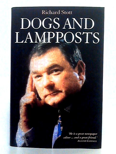 Dogs and Lamposts By Richard Stott