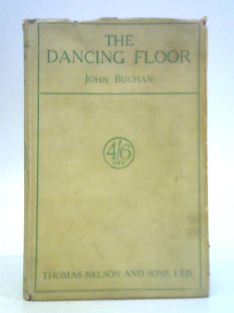 The Dancing Floor By John Buchan