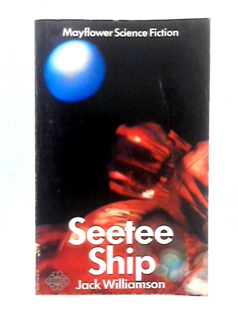 Seetee Ship By Jack Williamson