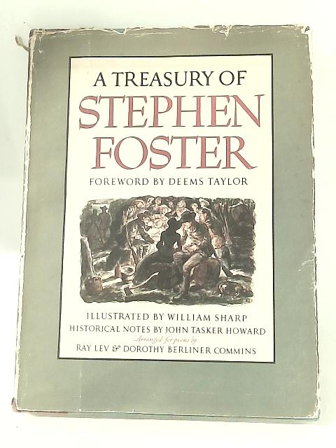 A Treasury Of Stephen Foster By Deems Taylor