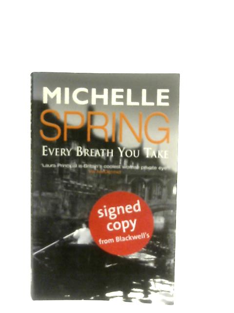 Every Breath You Take von Michelle Spring