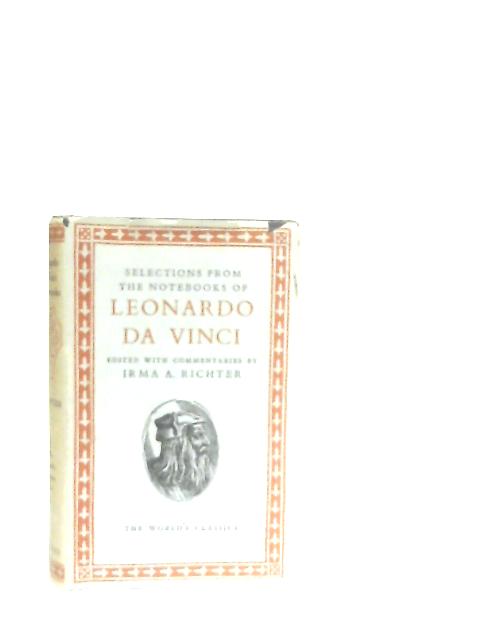 Selections from the Notebooks of Leonardo Da Vinci By Leonardo Da Vinci