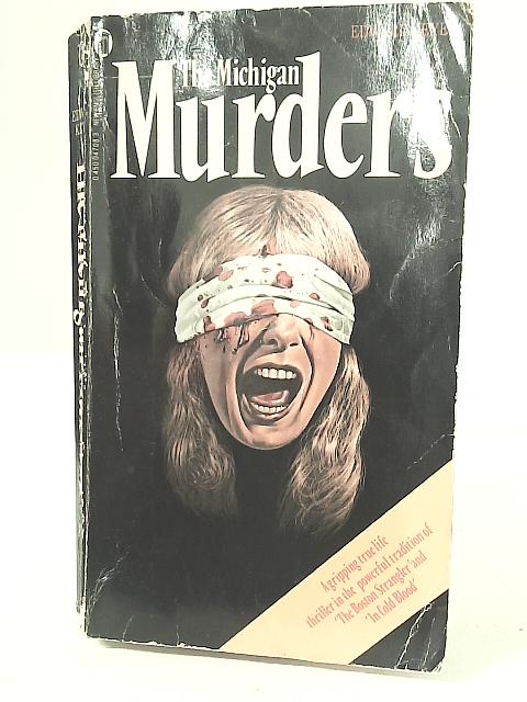 The Michigan Murders By Edward Keyes