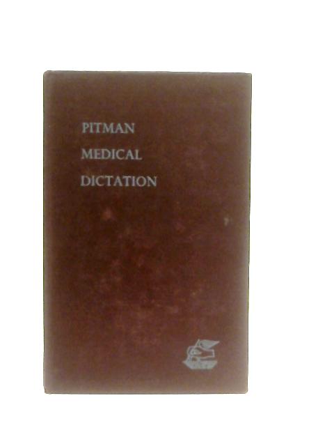 Pitman Medical Dictation By Anon
