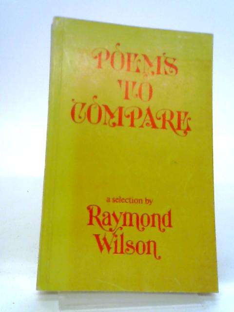 Poems To Compare By R. Wilson