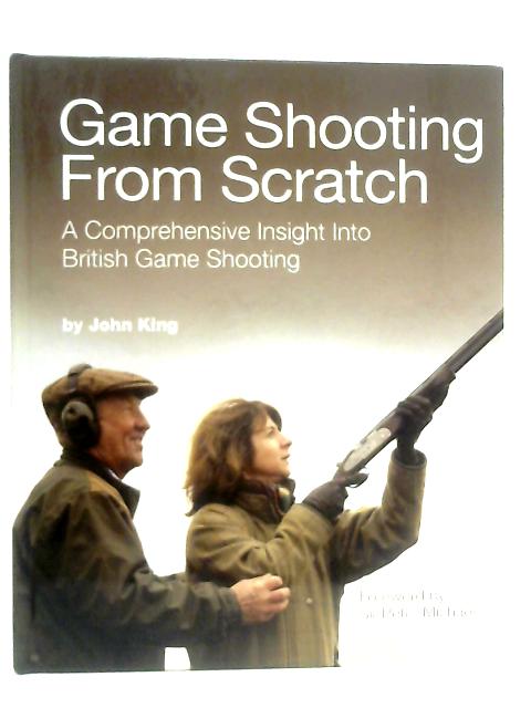 Game Shooting from Scratch By John King