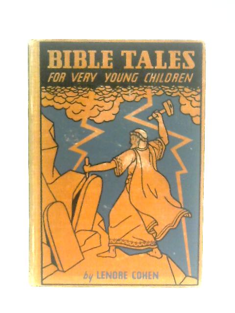 Bible Tales For Very Young Children By Lenore Cohen