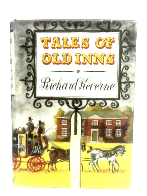 Tales of Old Inns By Richard Keverne