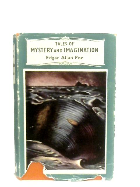 Tales of Mystery and Imagination By Edgar Allan Poe