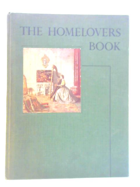 The Homelovers Book von Warren E Cox Ed