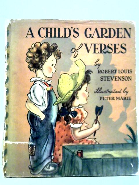 A Child's Garden of Verses By Robert Louis Stevenson