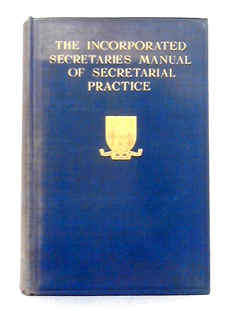 A Manual of Secretarial Practice By F.D. Head, F. Porter Fausset, H.A.R.J. Wilson