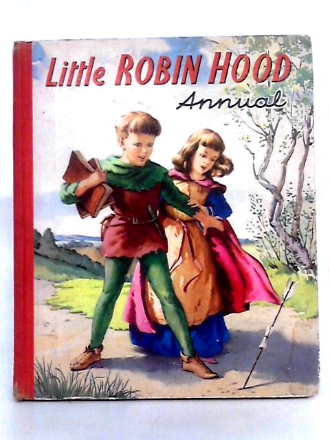 Little Robin Hood Annual By P. and G. Briggs